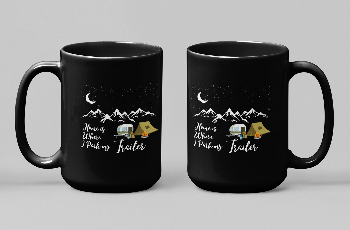 Home is Where I park the Trailer Under The Stars Black Mug [15oz]