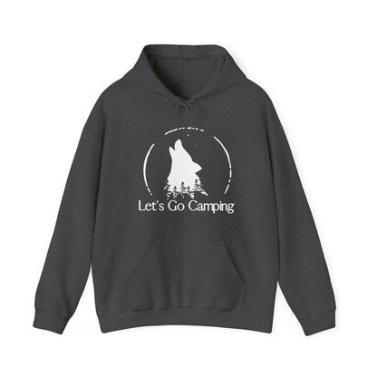 Let's Go Trailing Where Wolves are Howling Unisex Hooded Sweatshirt [Explore the Trail To See a Wolf!]